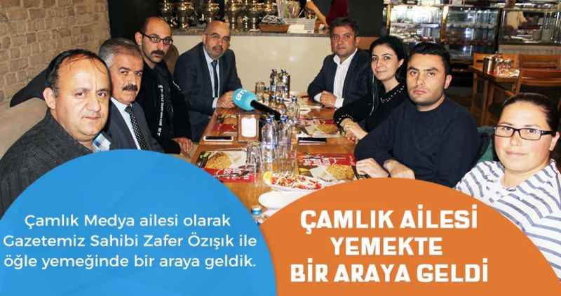 Çamlık Ailesi Yemekte Bir Araya Geldi