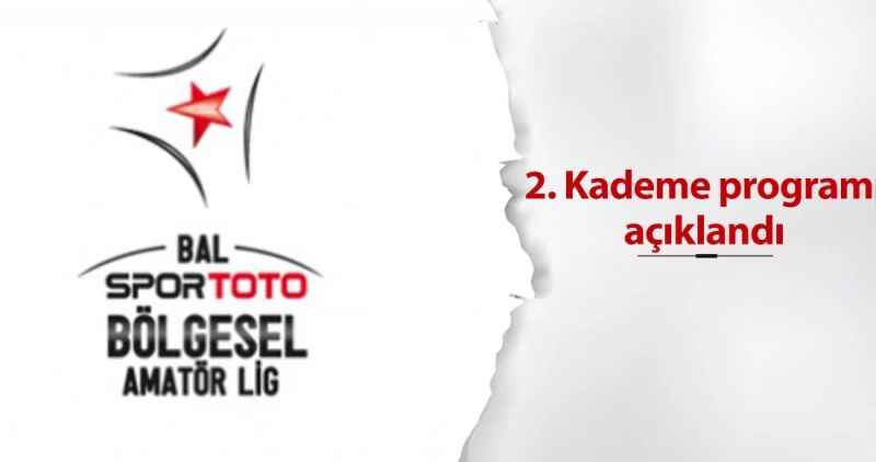 2. Kademe programı açıklandı