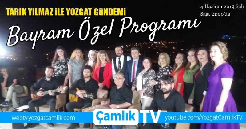 BAYRAM ÖZEL PROGRAMI  ÇAMLIK TV