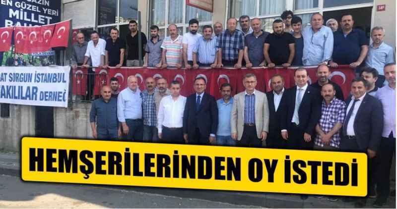 Hemşerilerinden oy istedi