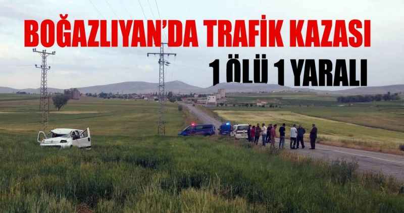 YOZGAT'TA BAYRAM TATİLİ BİLANÇOSU : 4 ÖLÜ 5 YARALI