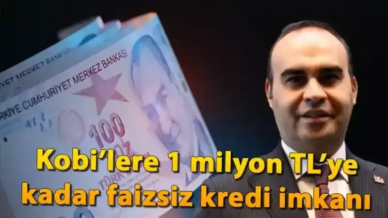 1 Milyon TL Faizsiz Kredi Başvuruları Açıldı: Sadece KOBİ'ler Yararlanabilecek