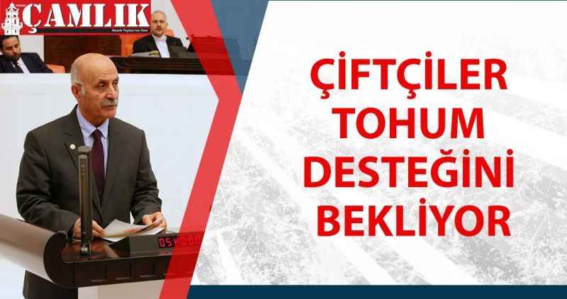 ÇİFTÇİLER TOHUM DESTEĞİNİ BEKLİYOR