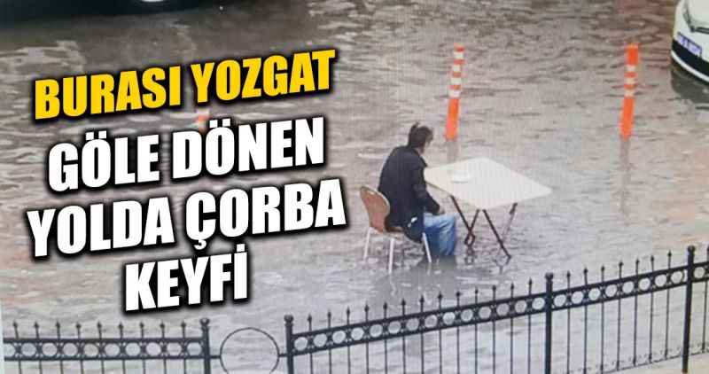 Göle dönen yol ortasında çorba keyfi