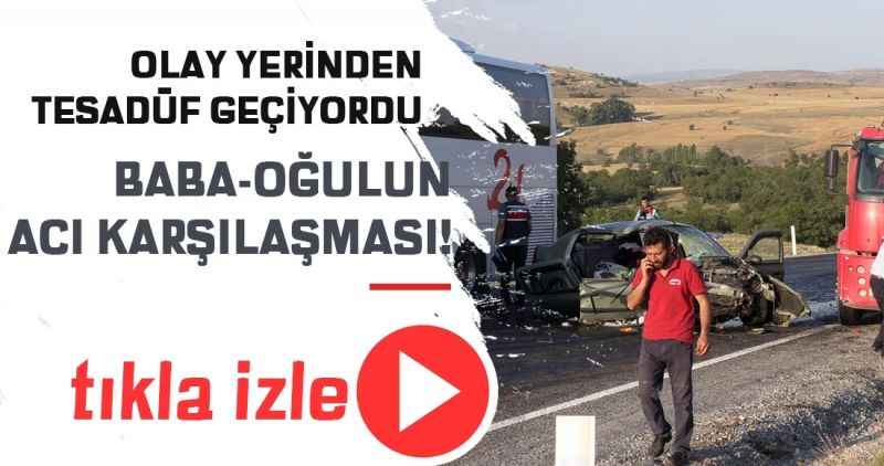 Baba-oğul'un acı karşılaşması