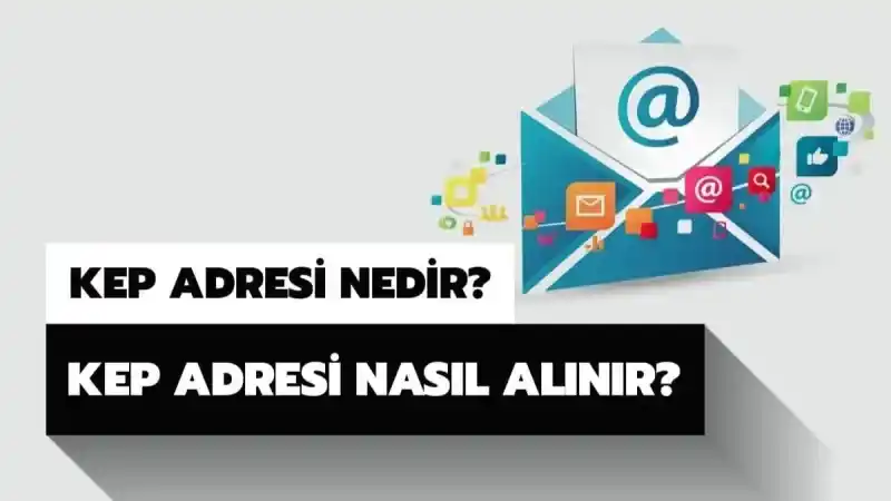 İnternetten KEP Adresi Nereden Nasıl Alınır? KEP Adresi İçin Hangi Belgeler Gerekiyor?