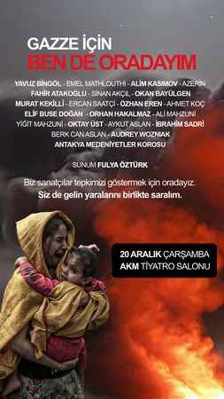 20 Aralık'ta AKM'de Gazze İçin Umut Şarkıları Söylenecek: Tüm Gelir Gazze'ye Bağışlanacak!