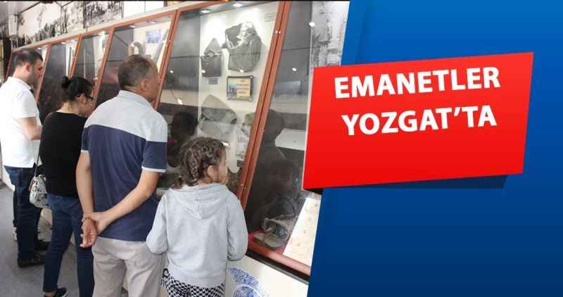 Emanetler Yozgat'ta