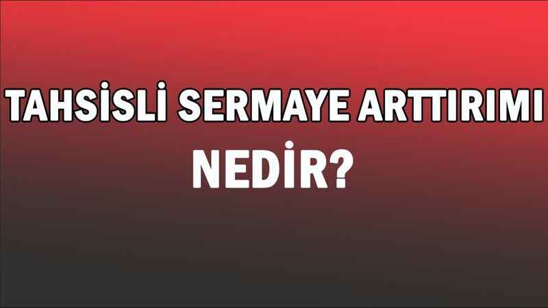Tahsisli Sermaye Artırımı Ne Demek? Finansta Yatırımcıya Hisse Senedi Satışı Hakkında!