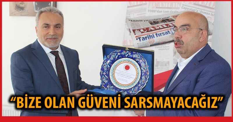 'BİZE OLAN GÜVENİ SARSMAYACAĞIZ'