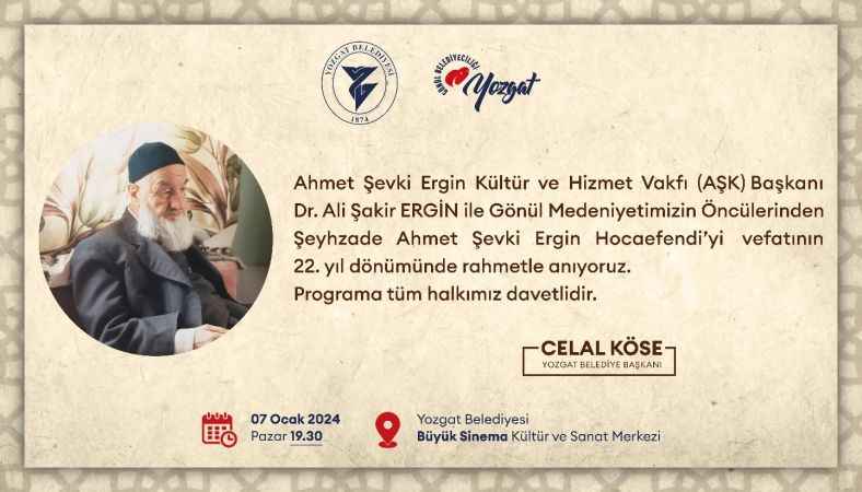 Yozgat'ın Manevi Lideri Şeyhzâde Hacı Ahmet Şevki Ergin Anılacak