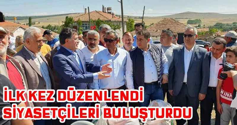 İLK KEZ DÜZENLENDİ  SİYASETÇİLERİ BULUŞTURDU