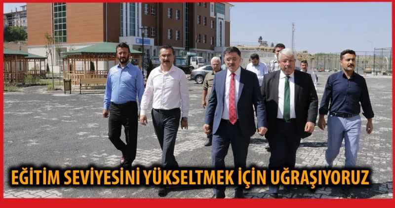 EĞİTİM SEVİYESİNİ YÜKSELTMEK İÇİN UĞRAŞIYORUZ