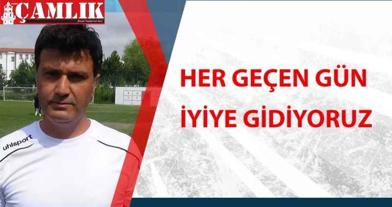 Her geçen gün iyiye gidiyoruz