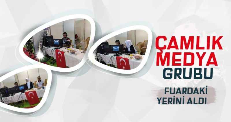 Çamlık Medya Grubu FUAR'DAKİ YERİNİ ALDI