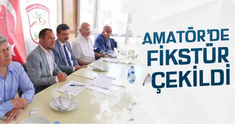 Amatör'de fikstür çekildi