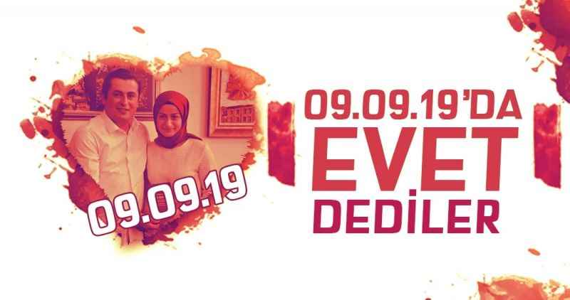 09.09.2019'da 'evet' dediler