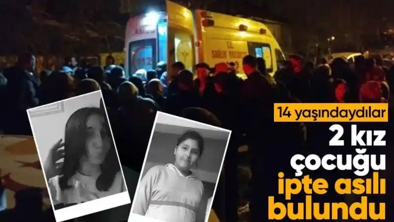 Korkunç olay! 14 yaşındaki 2 kızın ipe asılı halde cesetleri bulundu