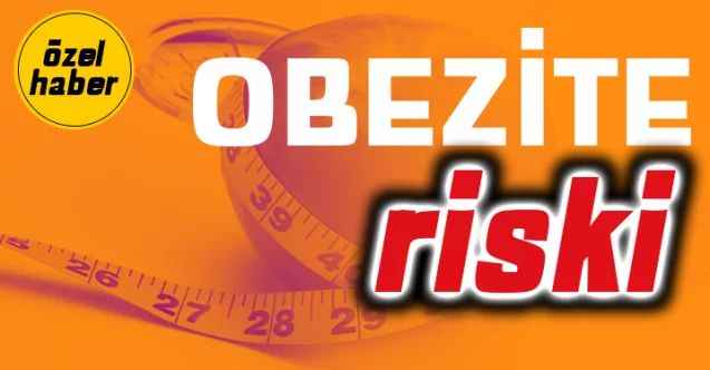 OBEZİTE RİSKİ