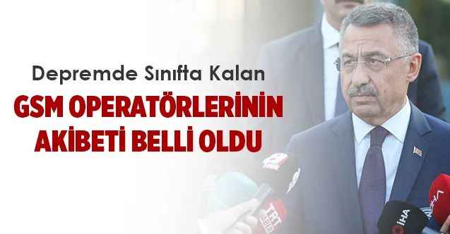 Depremde Sınıfta Kalan  Gsm Operatörlerinin Akıbeti Belli Oldu