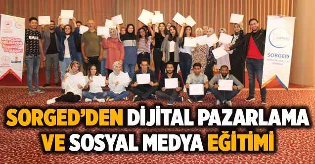 SORGED’den Dijital Pazarlama Ve Sosyal Medya Eğitimi