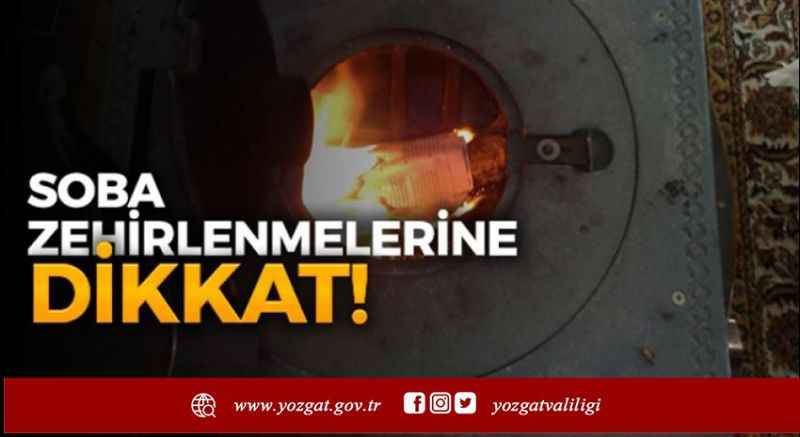 Yozgat Valiliği Uyardı: Soba Değil ihmal Öldürür