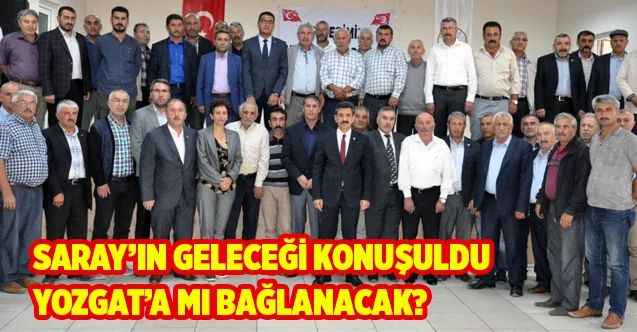 Saray Köyü Yozgat'a mı bağlanacak?