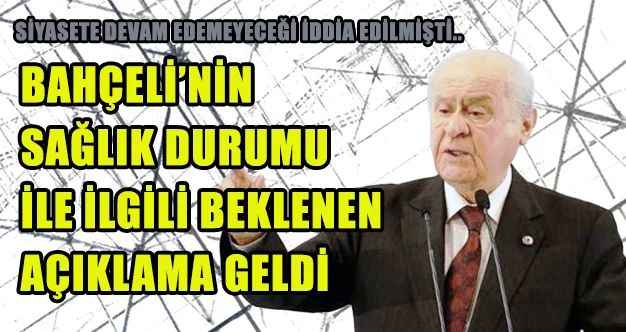 Bahçeli'nin sağlık durumuyla ilgili dikkat çeken iddia!