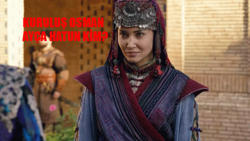 Kuruluş Osman Ayça Hatun Kim? Yulduz Rajabova Kimdir, Kaç Yaşında, Nereli?