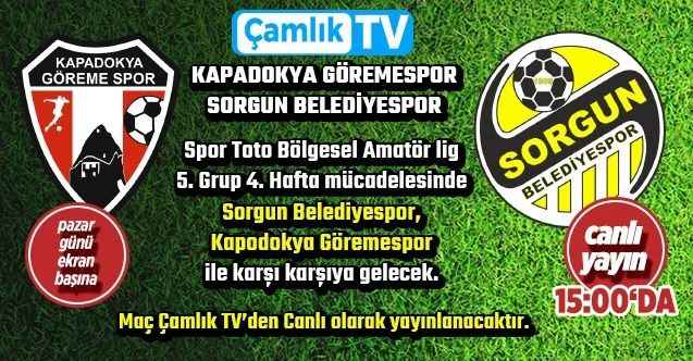 Sorgun Belediyespor İle Kapadokya Göremespor Maçını Canlı İzleyin