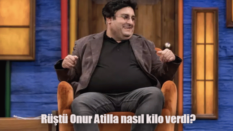 Rüştü Onur Atilla nasıl kilo verdi? Güldür Güldür İbrahim nasıl zayıfladı?