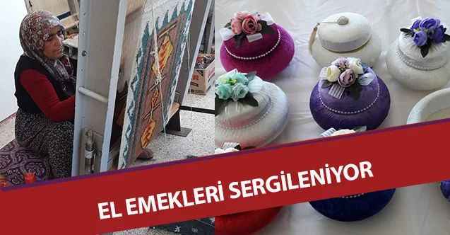 El emekleri sergileniyor