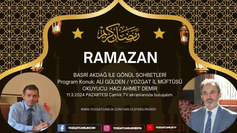 İftara Doğru Programının konuğu Yozgat İl Müftüsü Ali Gülden olacak