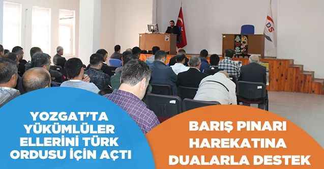 YOZGAT'TA YÜKÜMLÜLER ELLERİNİ TÜRK ORDUSU İÇİN AÇTI