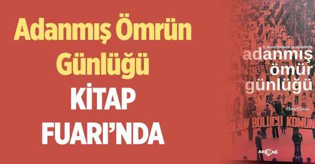 Mahir Damatlar - Adanmış Ömrün Günlüğü: KİTAP FUARI’NDA