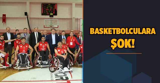 Basketbolculara şok!