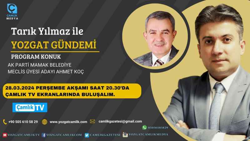 Tarık Yılmaz'la Yozgat Gündemi Bu Akşam 20.30'da