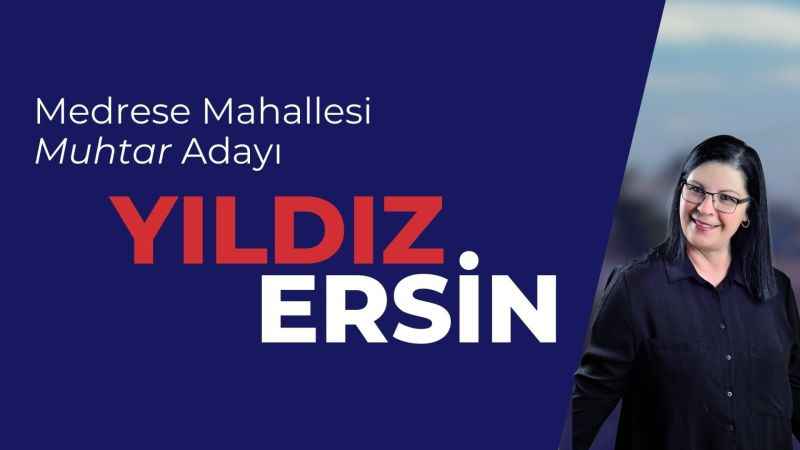 Yozgat Medrese Mahallesi Muhtar Adayı Yıldız Ersin: Önce Abla Kardeş, Sonra Muhtar Adayıyım