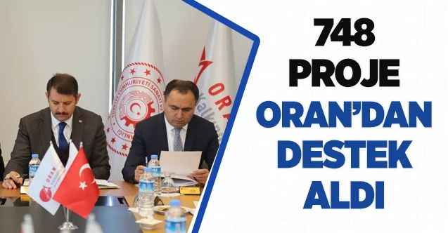748 proje ORAN’dan destek aldı
