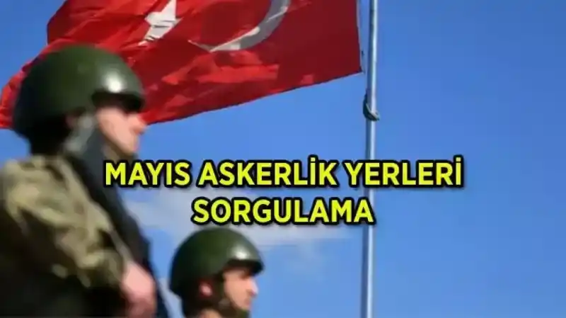 2024 sınıflandırma sonuçları sorgulama! MSB Mayıs askerlik celp ve sevk tarihleri