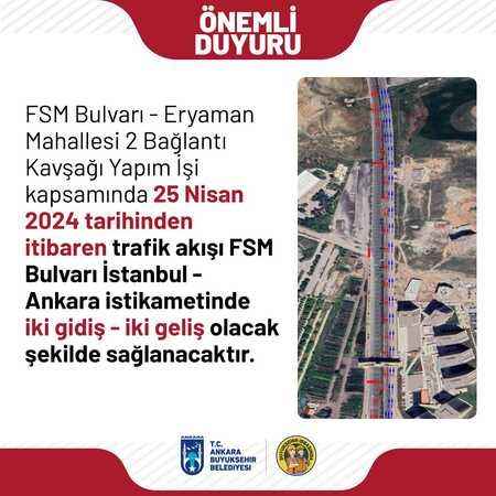 Ankara Büyükşehir Belediyesi’nden Ankaralılar’a kritik 25 Nisan Uyarısı: Trafik Yeniden Düzenleniyor