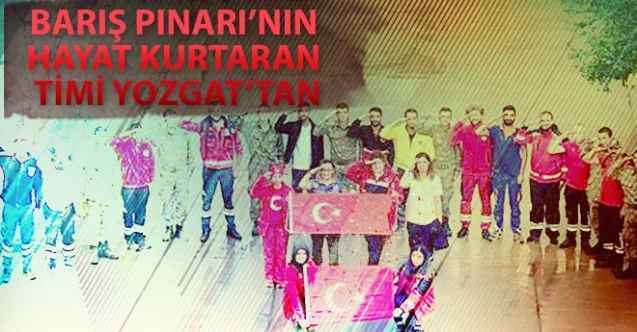 Barış Pınarı Harekatı’nın Hayat Kurtaran Timi