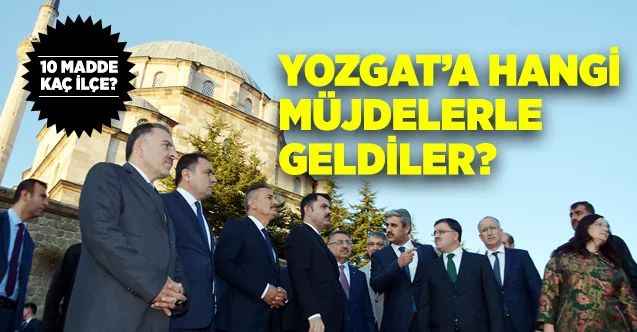 Cumhurbaşkanı Yardımcısı Oktay ve Çevre ve Şehircilik Bakanı Kurum, Yozgat İçin Hangi Yatırımları Açıkladı? Detayı Haberimizde