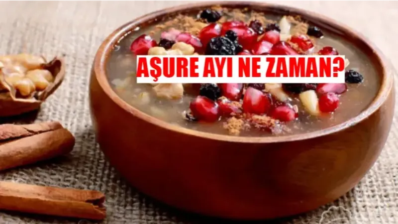 Muharrem Ayı Ne Zaman? Muharrem Ayı Aşure Ne Zaman Yapılır? Aşure Günü Ne Zaman Başlıyor?