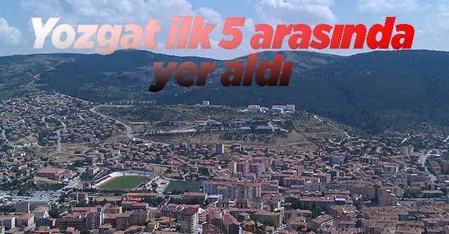 Yozgat ilk 5 arasında