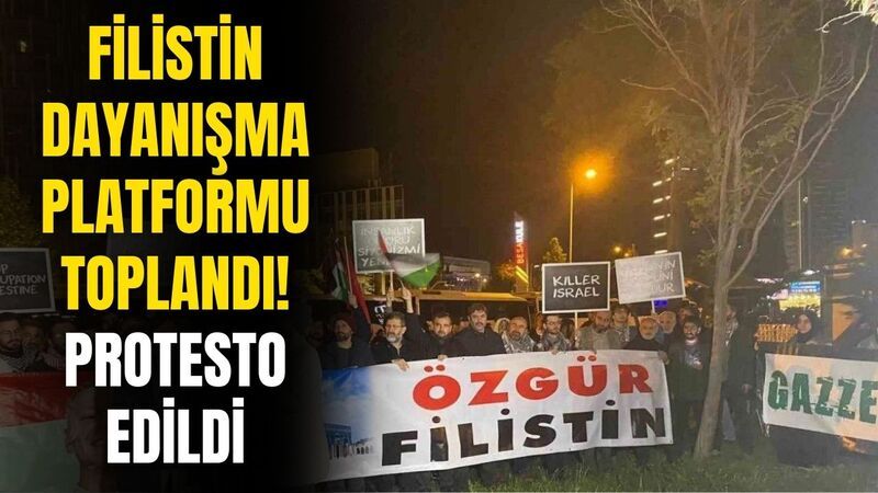 Filistin Dayanışma Platformu Ankara’da İsrail Saldırısını Protesto Etti