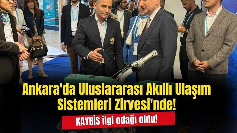 Ankara'da Gerçekleşen Uluslararası Akıllı Ulaşım Sistemleri Zirvesi'nde KAYBİS Öne Çıktı