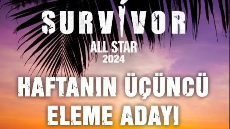 7 Mayıs Survivor potada kimler var? Survivor 3. eleme adayı kim oldu?