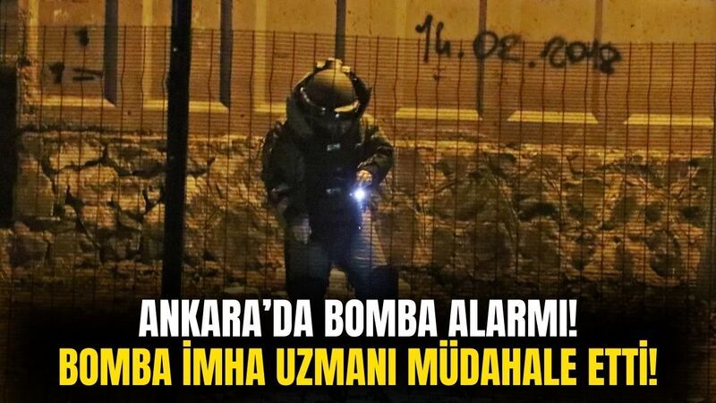 Ankara'da Şüpheli Çanta Paniği! Bomba İmha Uzmanları Harekete Geçti