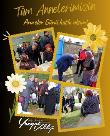 Yozgat Valisi Özkan: Anneleri Unutmadı